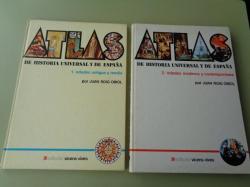 Ver os detalles de:  Atlas de Historia Universal y de Espaa. Tomo 1: Edades antigua y media / Tomo 2: Edades moderna y contempornea
