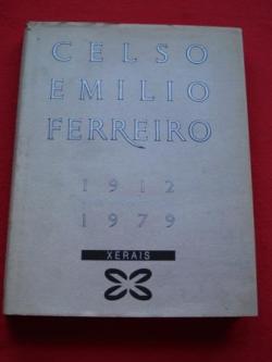 Ver os detalles de:  Celso Emilio Ferreiro 1912-1979. Unha fotobiografa