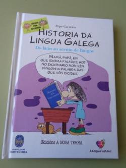 Ver os detalles de:  Historia da lingua galega. Do latn ao acento de Burgos (Versin para xente nova)
