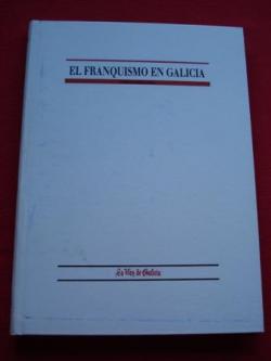 Ver os detalles de:  El franquismo en Galicia