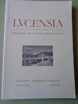 Ver os detalles de:  LUCENSIA. MISCELNEA DE CULTURA E INVESTIGACIN. N 48 ( Vol. XXIV), Lugo, 2014