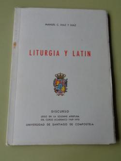 Ver os detalles de:  Liturgia y latn. Discurso Curso acadmico 1969-1970 USC