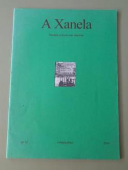 Ver os detalles de:  A XANELA. Revista cultural das Marias. N 17- Primavera, 2004