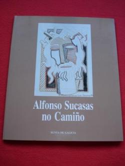 Ver os detalles de:  Alfonso Sucasas no Camio. Catlogo de Exposicin na Casa da Parra, Santiago de Compostela, 1993.