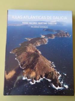 Ver os detalles de:  Illas Atlnticas de Galicia. Parque Nacional Martimo Terrestre (Textos en galego-castellano-english)