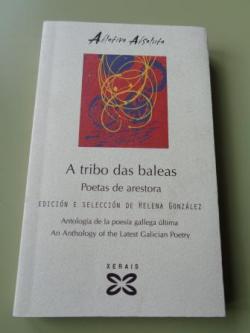 Ver os detalles de:  A tribo das baleas. Poetas de arestora (Edicin trilinge: castellano-galego-english)