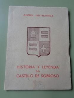 Ver os detalles de:  Historia y leyenda del castillo de Sobroso