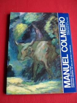Ver os detalles de:  Manuel Colmeiro. Catlogo de la Exposicin Antolgica en el Museo Espaol de Arte Contemporneo en 1983