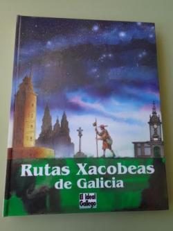 Ver os detalles de:  Rutas Xacobeas de Galicia (En castellano)