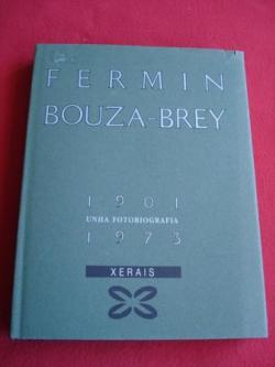 Ver os detalles de:  Fermn Bouza-Brey 1901-1973. Unha fotobiografa