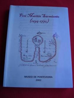 Ver os detalles de:  Frei Martn Sarmiento (1695-1772). Exposicin conmemorativa do Da das Letras Galegas 2002