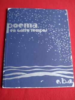 Ver os detalles de:  Poema en catro tempos. Edicin facsmile do orixinal publicado en Buenos Aires en 1931. Edicin de 400 exemplares numerados. Complemento da carpeta de obra grfica Poema en catro tempos ilustrada con serigrafas do pintor Correa Corredoira