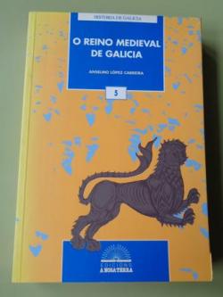 Ver os detalles de:  O reino medieval de Galicia