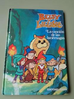 Ver os detalles de:  Belfy y Lillibit. La cancin de las lucirnagas