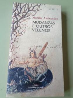 Ver os detalles de:  Mudanzas e outros velenos