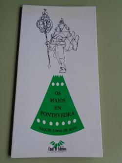 Ver os detalles de:  Os maios en Pontevedra polos anos de 1848  1853