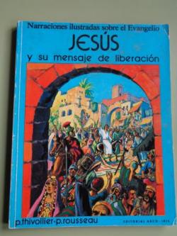 Ver os detalles de:  Jess y su mensaje de liberacin. 1 parte: El Nacimiento y la Infancia de Jess