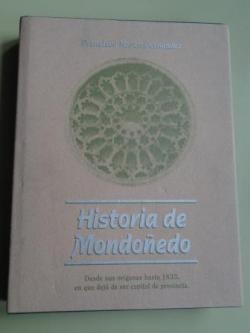 Ver os detalles de:  Historia de Mondoedo. Desde sus orgenes hasta 1833, en que dej de ser capital de provincia