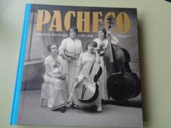 Ver os detalles de:  PACHECO. A memoria dun tempo e dun pas