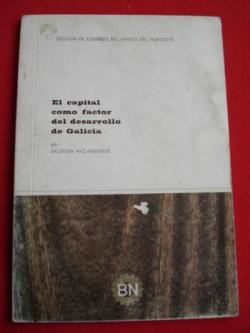 Ver os detalles de:  El capital como factor del desarrollo de Galicia