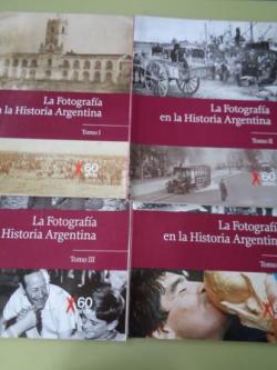 Ver os detalles de:  La Fotografa en la Historia Argentina. 4 tomos