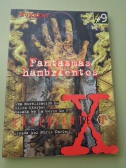 Ver os detalles de:  Fantasmas hambrientos (Expediente X)