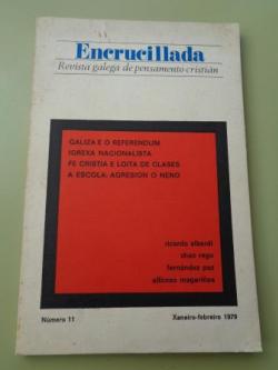 Ver os detalles de:  ENCRUCILLADA. Revista galega de pensamento cristin. Nmero 11. Xaneiro-febreiro 1979