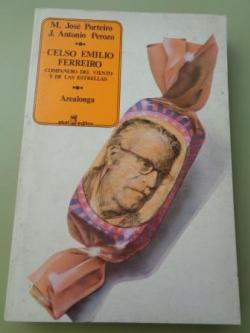  Celso Emilio Ferreiro. Compaeiro do vento e das estrelas / Celso Emilio Ferreiro. Compaero del viento y las estrellas
