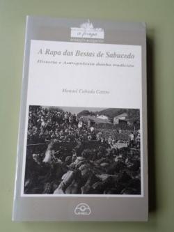 Ver os detalles de:  A Rapa das Bestas de Sabucedo. Historia e Antropoloxa dunha tradicin