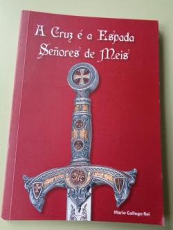  A Cruz e a Espada. Seores de Meis