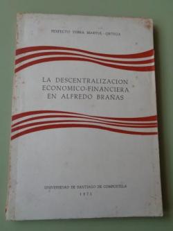 Ver os detalles de:  La descentralizacin econmico-financiera en Alfredo Braas