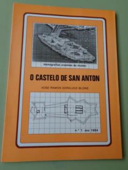 Ver os detalles de:  O castelo de San Antn. Monografas urxentes do museu, n 1 - 1984
