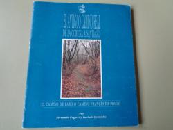 Ver os detalles de:  El antiguo camino real de La Corua a Santiago. El Camino de Faro o Camino francs de Poulo