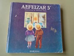 Ver os detalles de:  ALFEIZAR 5 E.G.B. (ANAYA, 1982)