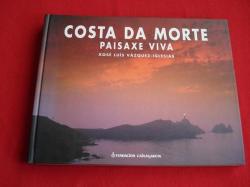 Ver os detalles de:  Costa da morte. Paisaxe viva