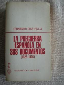 Ver os detalles de:  La preguerra espaola en sus documentos