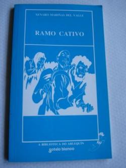 Ver os detalles de:  Ramo cativo. Folc-drama en tres estncias