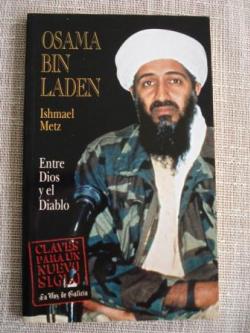 Ver os detalles de:  Osama Bin Laden, entre Dios y el diablo