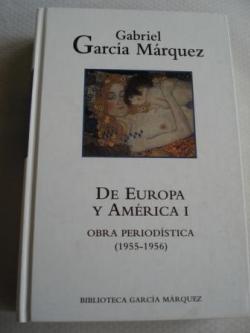 Ver os detalles de:  De Europa y Amrica I.  Obra periodstica (1955-1956) 