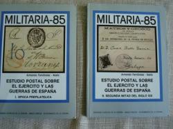 Ver os detalles de:  MILITARIA 85. Estudio postal sobre el ejrcito y las guerras de Espaa. 2 Tomos. I: poca prefilatlica - II: Segunda mitad del siglo XIX