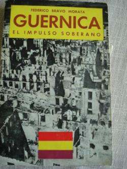 Ver os detalles de:  Guernica. El impulso soberano