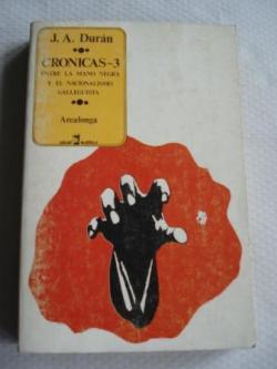 Ver os detalles de:  Crnicas -3. Entre la Mano Negra y el nacionalismo galleguista