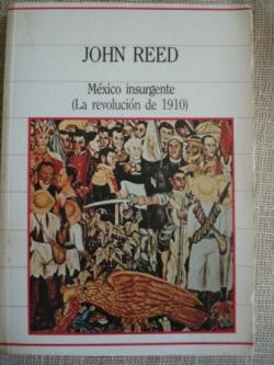 Ver os detalles de:  Mxico insurgente (La revolucin de 1910)