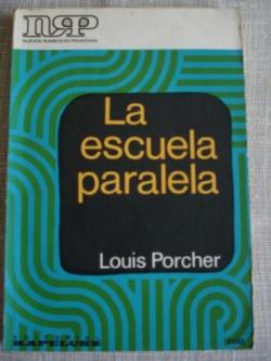 Ver os detalles de:  La escuela paralela