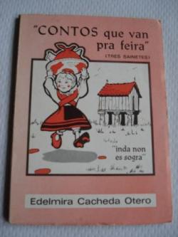 Ver os detalles de:  Contos que van pra feira (Tres sainetes)