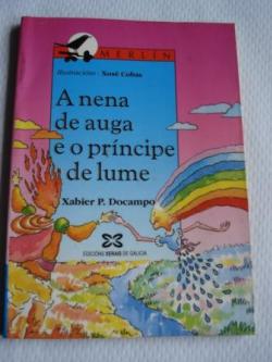 Ver os detalles de:  A nena de auga e o prcipe de lume