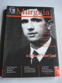 Ver os detalles de:  Murgua. Revista Galega de Historia. nmeros 7-8. Maio-Decembro 2005. A Galiza de nxel Casal