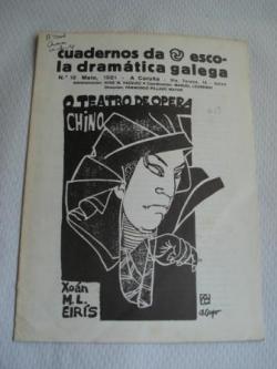 Ver os detalles de:  Cuadernos da Escola Dramtica Galega. N 18 - Maio, 1981. O teatro de pera chino