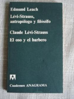 Ver os detalles de:  Levi-Strauss, antroplogo y filsofo / El oso y el barbero