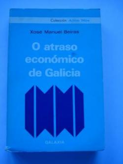 Ver os detalles de:  O atraso econmico de Galicia (1 edicin)